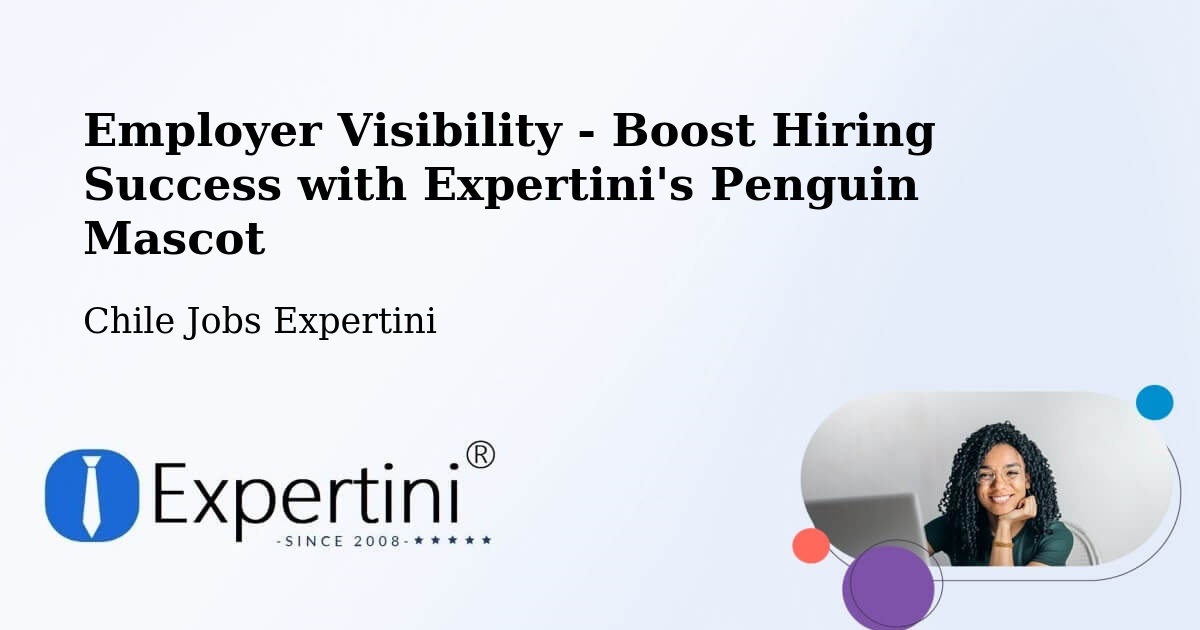 CV and Resume Visibility Optimization – Yerbas Buenas - Chile Jobs Expertini
